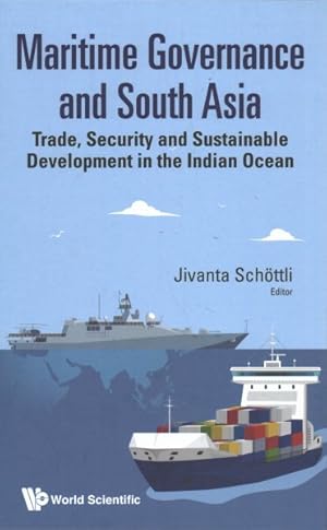 Seller image for Maritime Governance and South Asia : Trade, Security and Sustainable Development in the Indian Ocean for sale by GreatBookPricesUK