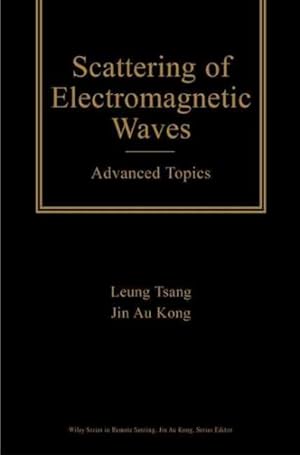 Imagen del vendedor de Scattering of Electromagnetic Waves : Advanced Topics a la venta por GreatBookPricesUK