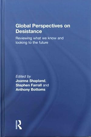 Immagine del venditore per Global Perspectives on Desistance : Reviewing What We Know and Looking to the Future venduto da GreatBookPricesUK