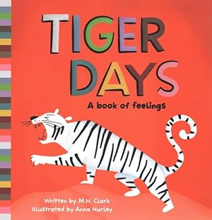 Imagen del vendedor de Tiger Days : A Book of Feelings a la venta por GreatBookPricesUK