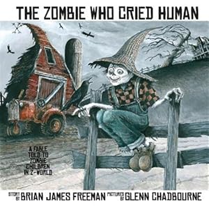 Seller image for The Zombie Who Cried Human for sale by GreatBookPricesUK