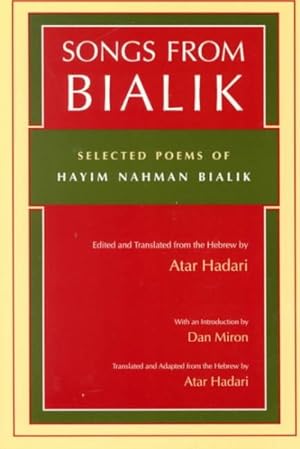 Immagine del venditore per Songs from Bialik : Selected Poems of Hayim Nahman Bialik venduto da GreatBookPricesUK