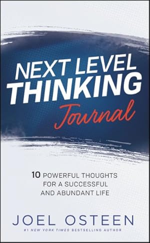 Seller image for Next Level Thinking Journal : 10 Powerful Thoughts for a Successful and Abundant Life for sale by GreatBookPricesUK