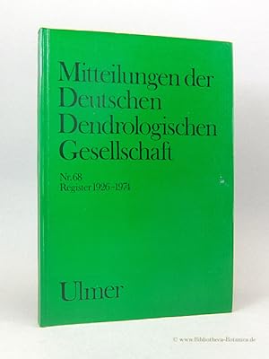 Bild des Verkufers fr Mitteilungen der Deutschen Dendrologischen Gesellschaft. Nr. 68. Regiater 1926-1974. zum Verkauf von Bibliotheca Botanica