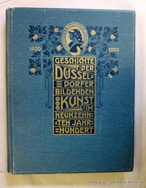 Zur Geschichte der Düsseldorfer Kunst insbesondere im XIX. Jahrhundert. Düsseldorf, Verlag des Ku...