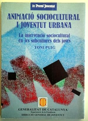 Imagen del vendedor de ANIMACI SOCIOCULTURAL I JOVENTUT URBANA La intervenci sociocultural en les subcultures dels joves - Barcelona 1985 a la venta por Llibres del Mirall