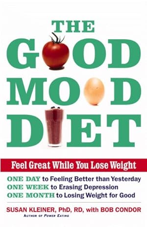Immagine del venditore per Good Mood Diet : Feel Great While You Lose Weight venduto da GreatBookPricesUK