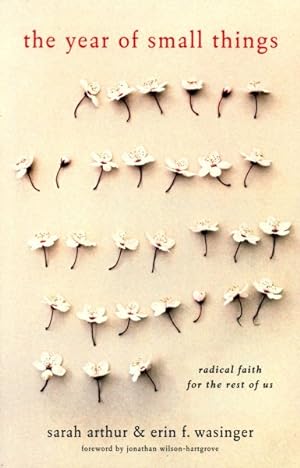 Seller image for Year of Small Things : Radical Faith for the Rest of Us for sale by GreatBookPricesUK