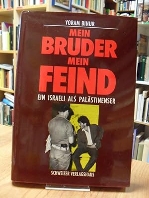 Seller image for Mein Bruder, mein Feind - Ein Israeli als Palstinenser, aus dem Amerikanischen von Jrg Wahlen, for sale by Antiquariat Orban & Streu GbR