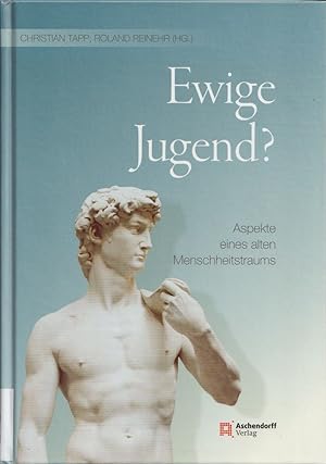 Immagine del venditore per Ewige Jugend? Aspekte eines alten Menschheitstraums. venduto da Antiquariat Immanuel, Einzelhandel