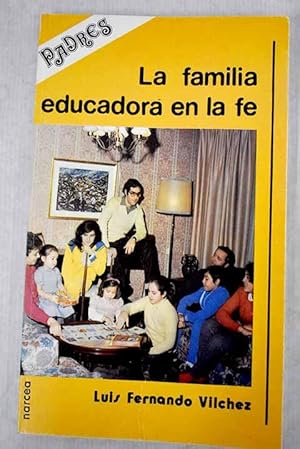 Seller image for La familia educadora en la fe for sale by Alcan Libros