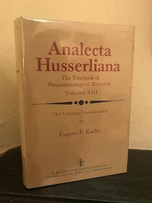 Image du vendeur pour The Unhappy Consciousness: The Poetic Plight of Samuel Beckett an Inquiry at the Intersection of Phenomenology and Literature (Analecta Husserliana) mis en vente par Temple Bar Bookshop