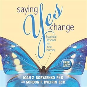 Bild des Verkufers fr Saying Yes to Change : Essential Wisdom for Your Journey zum Verkauf von GreatBookPricesUK