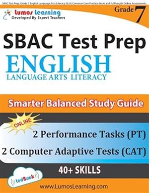 Imagen del vendedor de Sbac Test Prep: Grade 7 English Language Arts Literacy (Ela) Common Core Practice Book and Full-Length Online Assessments: Smarter Bal a la venta por GreatBookPricesUK