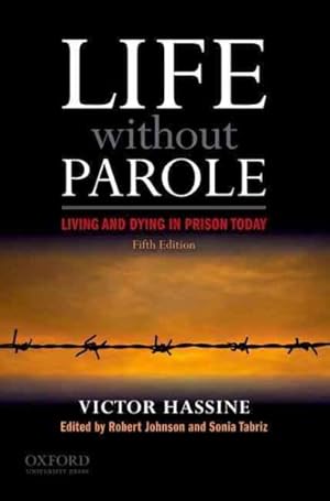 Seller image for Life Without Parole : Living and Dying in Prison Today for sale by GreatBookPricesUK