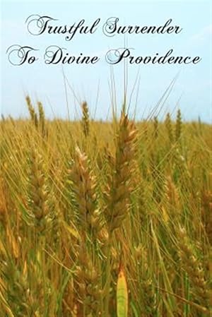 Seller image for Trustful Surrender to Divine Providence for sale by GreatBookPricesUK