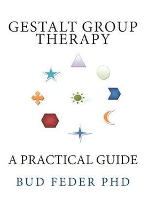 Immagine del venditore per Gestalt Group Therapy : A Practical Guide venduto da GreatBookPricesUK