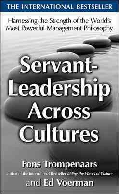 Immagine del venditore per Servant-Leadership Across Cultures : Harnessing the Strengths of the World's Most Powerful Management Philosophy venduto da GreatBookPricesUK