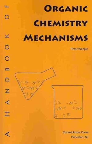 Seller image for Handbook of Organic Chemistry Mechanisms for sale by GreatBookPricesUK