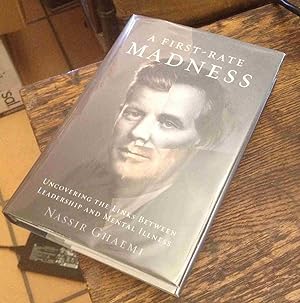 Seller image for A First-Rate Madness: Uncovering the Links Between Leadership and Mental Illness for sale by Xochi's Bookstore & Gallery