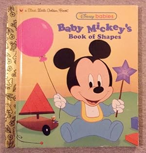 Bild des Verkufers fr Disney Babies, Baby Mickey's Book of Shapes (A First Little Golden Book) zum Verkauf von Book Nook