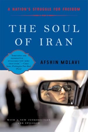 Imagen del vendedor de Soul of Iran : A Nation's Journey to Freedom a la venta por GreatBookPricesUK