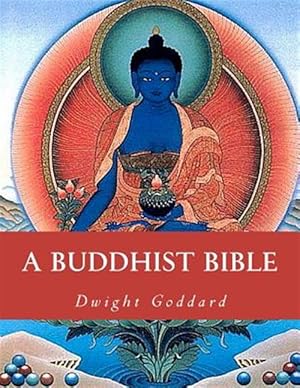 Imagen del vendedor de Buddhist Bible a la venta por GreatBookPricesUK