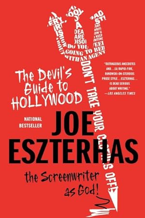 Image du vendeur pour Devil's Guide to Hollywood : The Screenwriter As God! mis en vente par GreatBookPricesUK