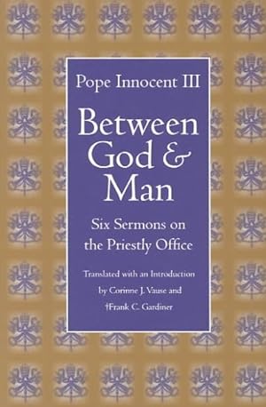 Seller image for Between God and Man : Six Sermons on the Priestly Office for sale by GreatBookPricesUK