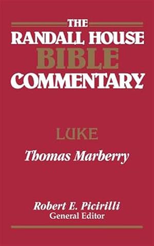 Bild des Verkufers fr Randall House Bible Commentary : Luke zum Verkauf von GreatBookPricesUK