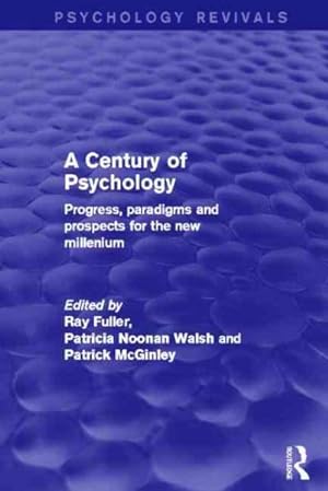 Seller image for Century of Psychology : Progress, Paradigms and Prospects for the New Millennium for sale by GreatBookPricesUK