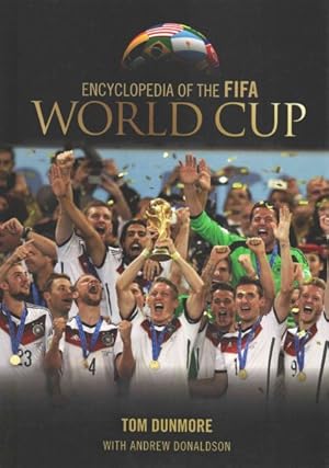 Image du vendeur pour Encyclopedia of the FIFA World Cup mis en vente par GreatBookPricesUK