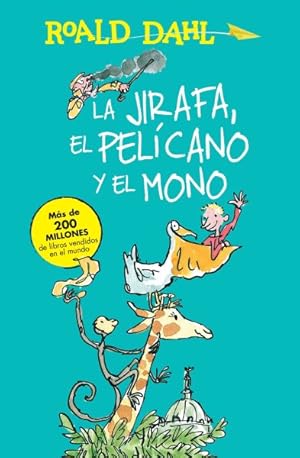 Seller image for La jirafa, el pelicano y el mono/ The Giraffe, the Pelican and the Monkey -Language: spanish for sale by GreatBookPricesUK