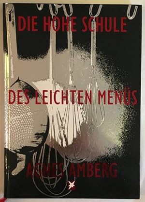 Seller image for Die hohe Schule des leichten Mens. for sale by Antiquariat Im Seefeld / Ernst Jetzer