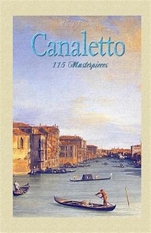 Image du vendeur pour Canaletto : 115 Masterpieces mis en vente par GreatBookPricesUK