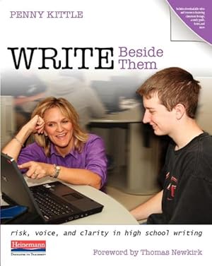 Immagine del venditore per Write Beside Them : Risk, Voice, and Clarity in High School Writing venduto da GreatBookPricesUK