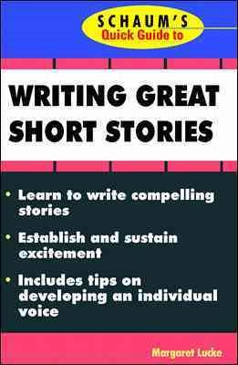 Seller image for Schaum's Quick Guide to Writing Great Short Stories for sale by GreatBookPricesUK