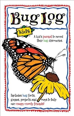 Seller image for Bug Log Kids : A Kid's Journal to Record Their Bug Discoveries for sale by GreatBookPricesUK