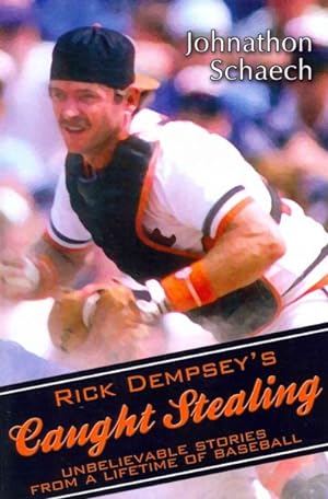 Seller image for Rick Dempsey's Caught Stealing : Unbelievable Stories from a Lifetime of Baseball for sale by GreatBookPricesUK