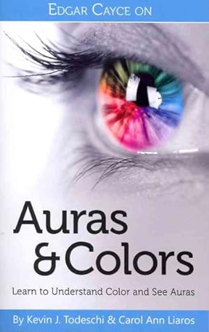 Image du vendeur pour Edgar Cayce on Auras and Colors : Learn to Understand Color and See Auras mis en vente par GreatBookPricesUK