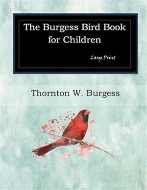 Seller image for Burgess Bird Book for Children for sale by GreatBookPricesUK