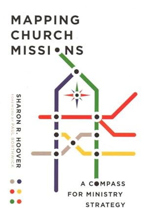 Seller image for Mapping Church Missions : A Compass for Ministry Strategy for sale by GreatBookPricesUK