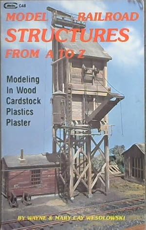 Bild des Verkufers fr Model Railroad Structures from A to Z zum Verkauf von Chapter 1