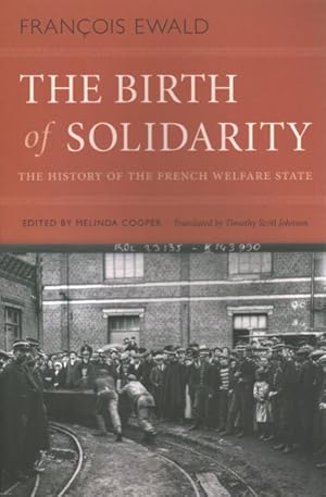 Seller image for Birth of Solidarity : The History of the French Welfare State for sale by GreatBookPrices