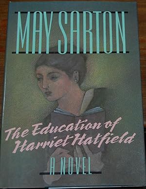 THE EDUCATION OF HARRIET HATFIELD; A Novel