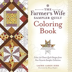 Imagen del vendedor de Farmer's Wife Sampler Quilt Coloring Book : Color 70 Classic Quilt Designs from Your Favorite Sampler Collection a la venta por GreatBookPricesUK