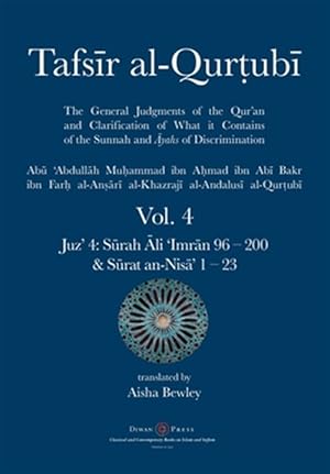 Seller image for Tafsir Al-qurtubi Vol. 4 : Juz' 4: S?rah ?li 'imr?n 96 - S?rat An-nis?' 1 - 23 for sale by GreatBookPrices