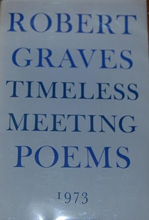 Imagen del vendedor de TIMELESS MEETING; Poems a la venta por Second Life Books, Inc.