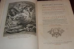 Immagine del venditore per THE MILITARY HISTORY OF THE LATE PRINCE EUGENE OF SAVOY, AND THE LATE JOHN DUKE OF MARLBOROUGH; including a particular description of the several battles, sieges, &c. in which either or both those Generals Commanded. Collected from the best authors in all languages, volume 1 to which is added A Supplement containing a succinct account of the remarkable events which happened in the late WAR, and wherein neither of the Illustrious Generals above-mentioned had any share, particularly in Spain. From one thousand severn hundred and one to One thousand severn hundred and six. The whole illustrated with Variety of copper plates of battle scenes, sieges, plans & carefully engraven by Claude du Bosc venduto da Second Life Books, Inc.