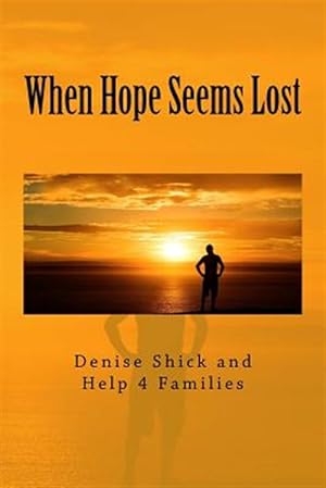Seller image for When Hope Seems Lost for sale by GreatBookPricesUK